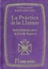 Saint-Germain - La práctica de las llamas : instrucciones para la Era de Acuario