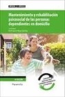 Ruth García-Moya Sánchez - Mantenimiento y rehabilitación psicosocial de las personas dependientes en domicilio