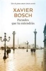 Xavier Bosch, Xavier Bosch Sancho - Paraules que tu entendr&agrave;s