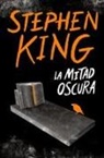 Stephen King - La mitad oscura