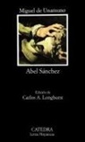 Carlos A. Longhurst, Miguel De Unamuno - Abel Sánchez