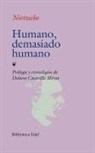 Friedrich Nietzsche - Humano, Demasiado Humano