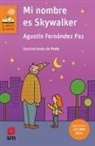 Agustin Fernandez Paz, Agustín Fernández Paz, Pun~o Pun~o*, Puño, Puño - Mi nombre es Skywalker