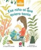Maud Legrand, Capucine Lewalle - Ese niño al que quiero tanto