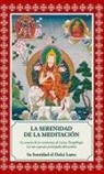 Dalai Lama XIV Bstan-'dzin-rgya-mtsho - Dalai Lama XIV -, Dalai Lama III, Isidro Gordi - La serenidad de la meditación : los tres aspectos del sendero