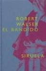 Robert Walser - El bandido