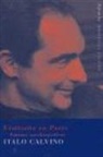 Italo Calvino - Ermitaño en París : páginas autobiográficas