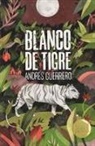 Andrés Guerrero, Luisa Fernanda Rivera Bozinovich - Blanco de tigre