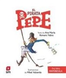 Ana María Romero Yebra, Mikel Valverde - El pirata Pepe