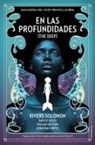 William Hutson, Joy David, Jonathan Snipes, Rivers Solomon - En las profundidades