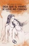 Inés Arias de Reyna, Elia Barceló - Deja que el viento se lleve mis cenizas
