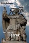 Vicent Baydal Sala, Philip Daileader - San Vicente Ferrer, su mundo y su vida : religión y sociedad en la Europa bajomedieval