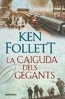 Ken Follett - La caiguda dels gegants