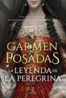 Carmen Posadas - La leyenda de la peregrina