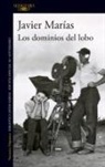 Javier Marías - Los dominios del lobo