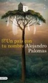 Alejandro Palomas - Un país con tu nombre