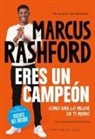 Eres un campeón. Como dar lo mejor de ti mismo