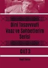 Ra¿it Tunca, Rasit Tunca, Rasit Tunca - Dini Tasavvufi Vaaz ve Sohbetlerim Serisi 3
