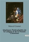 Marcel Granet - Quelques Particularités de la Langue et de la Pensée Chinoises