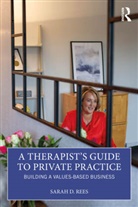 Sarah Rees, Rees Sarah - Therapists Guide to Private Practice