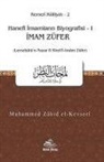 Muhammed Zahid ElKevseri - Imam Züfer - Hanefi Imamlarin Biyografisi 1 - Kevseri Külliyati 2