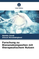Zitouni Benabdelghani, Mehdia Gandi - Forschung zu Bionanokompositen mit therapeutischem Nutzen