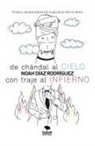 Noah Díaz - De chándal al cielo, con traje al infierno