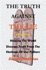 Jacob Mathias - The Truth Against The Lie (Vol One)