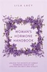 Lila Lacy - Woman's Hormone Handbook