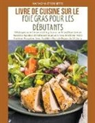 Natacha Étiennette - Livre de Cuisine sur le Foie Gras pour les Débutants