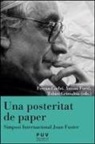 Antoni Furi&oacute; - Una posteritat de paper : Simposi Internacional Joan Fuster : 28 de febrer, 1 i 2 de mar&ccedil; de 2022, Val&egrave;ncia