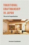 Hermann Candahashi - Traditional craftsmanship in Japan - The Art of Imperfection