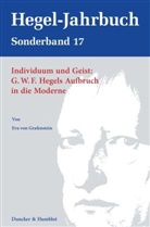 Eva von Grafenstein - Individuum und Geist: G.W.F. Hegels Aufbruch in die Moderne.