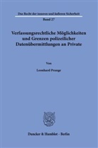 Leonhard Prange - Verfassungsrechtliche Möglichkeiten und Grenzen polizeilicher Datenübermittlungen an Private.