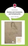 Mareen Kasper - Komm mit Gemünda auf Schatzsuche. Life is a Story - story.one