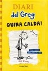 Jeff Kinney, David Nel·lo - Diari del Greg. Quina calda! : tres mesos per fer el gos