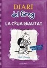 Jeff Kinney, David Nel·lo - Diari del Greg. La crua realitat : fer-se gran, quin pal!