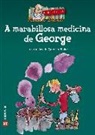 Quentin Blake, Roald Dahl, Quentin Blake - A marabillosa medicina de George