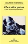 Hunter S. Thompson - El escritor gonzo : cartas de aprendizaje y madurez