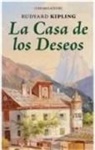 Rudyard Kipling - La casa de los deseos