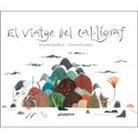Arianna Squilloni, Tina Vallès, Samuel Castaño Mesa - El viatge del cal·lígraf