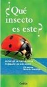 Heiko Bellmann - ¿Qué insecto es este?