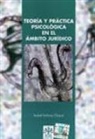 Isabel Salinas Chaud - Teoría y práctica psicológica en el ámbito jurídico