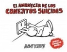 Andy Riley - El amanecer de los conejitos suicidas