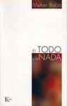 Meher Baba - El Todo Y La NADA