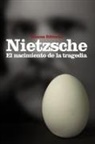 Friedrich Nietzsche - El nacimiento de la tragedia : o Grecia y el pesimismo