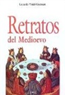 Gerardo Vidal Gúzman - Retratos del Medioevo