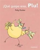 Polly Dunbar, Gabriela Keselman - ¡Qué guapa eres, Plu!
