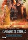 Cassandra Clare - Cazadores de sombras 4. Ciudad de los ángeles caídos