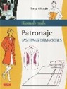 Teresa Gilewska - Patronaje : las transformaciones
